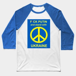 Fuck You Putin  - Stand With Ukraine Baseball T-Shirt